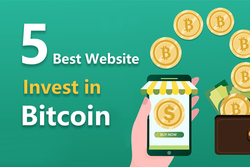 5 Best Websites to Invest in Bitcoin